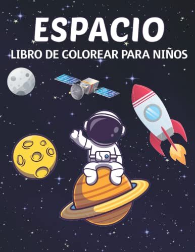 Espacio Libro De Colorear Para Niños: Increíble espacio...