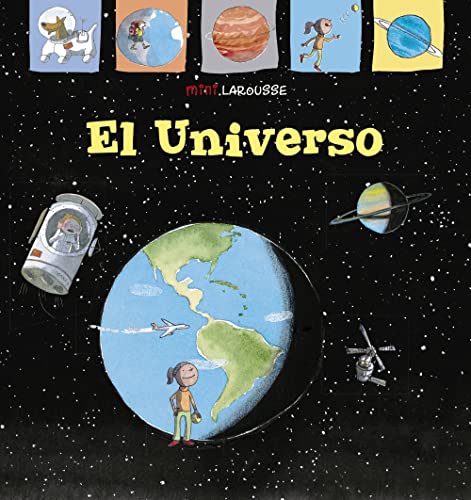 El Universo (LAROUSSE - Infantil / Juvenil - Castellano - A...